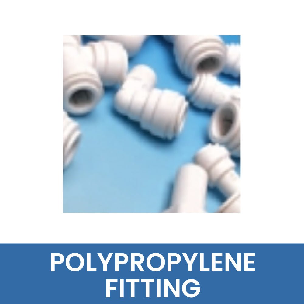 POLYPROPYLENE FITTING - WATER FILTER DISTRIBUTORS